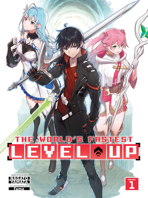 cover image of The World's Fastest Level Up, Volume 1